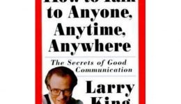 Larry King „Kaip užkalbinti bet ką, bet kuriuo metu ir bet kurioje vietoje“