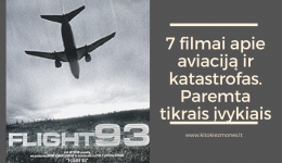 7 filmai apie aviaciją ir katastrofas. Paremta tikrais įvykiais
